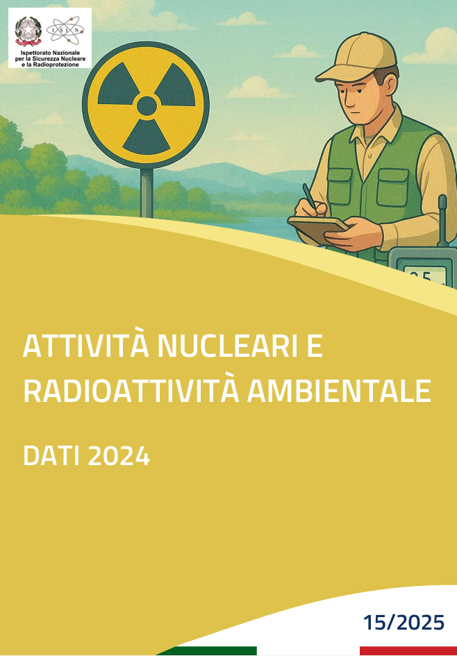 Attivit&agrave; nucleari e radioattivit&agrave; ambientale |&nbsp;Ed. 2025