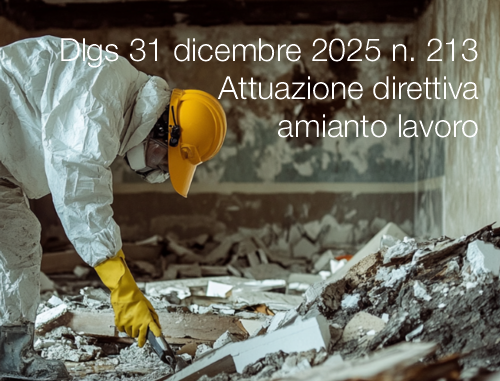 Dlgs 31 dicembre 2025 n. 213 / Attuazione direttiva amianto lavoro | Modifiche TUS