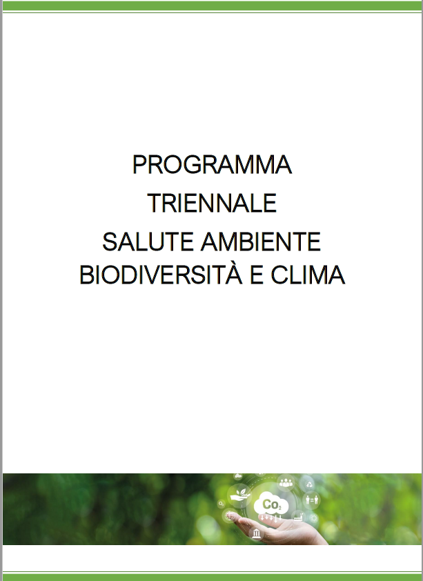 Programma triennale "Salute, ambiente, biodiversit&agrave; e clima"