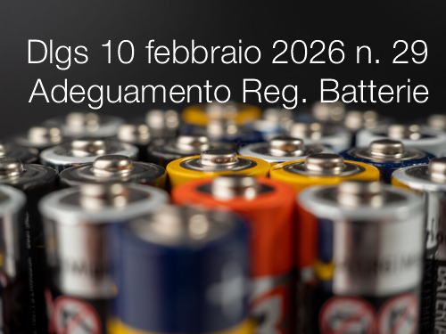 Decreto Legislativo 10 febbraio 2026 n. 29 / Adeguamento nazionale Regolamento Batterie