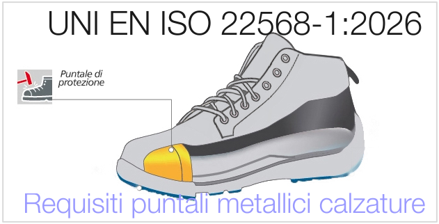 UNI EN ISO 22568-1:2026 / Requisiti puntali metallici calzature