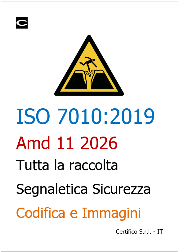 ISO 7010 Raccolta segnali di sicurezza previsti dalla norma / Ed. 2026 Amd 11 Marzo 2026