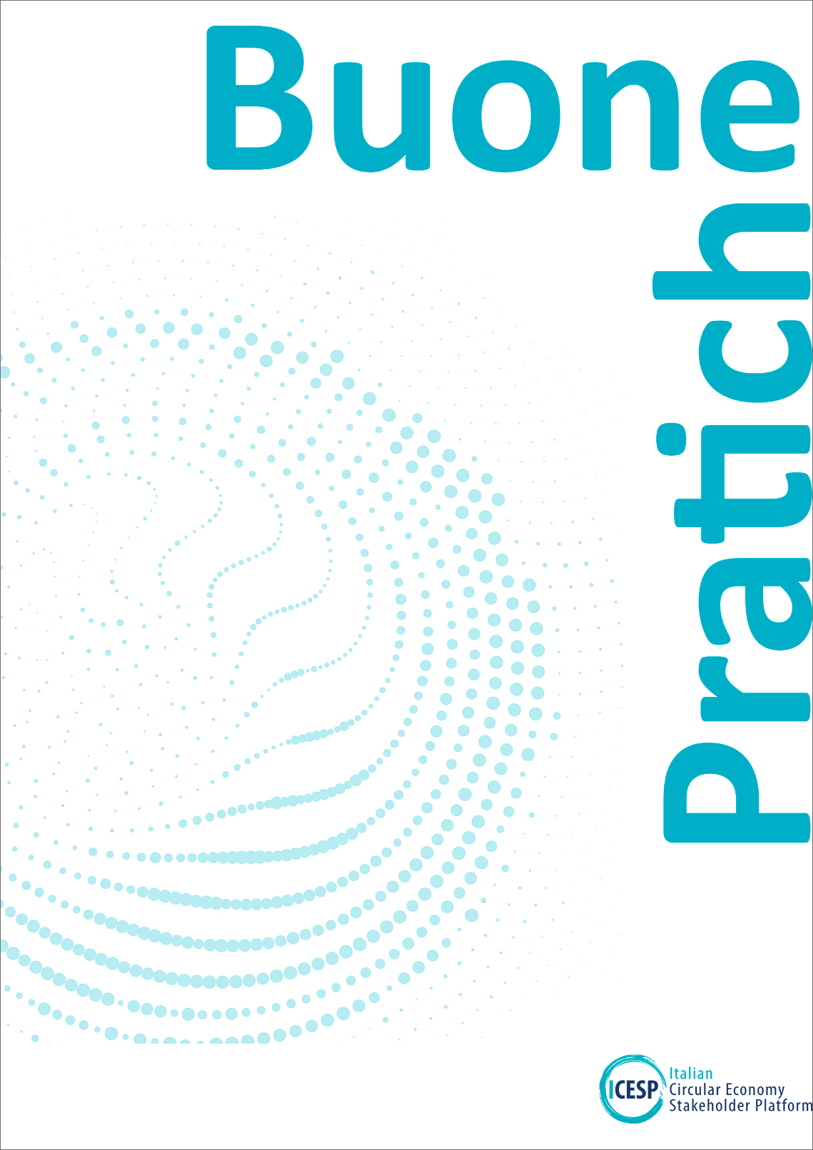 Le Buone Pratiche ICESP per la transizione circolare -&nbsp;ICESP / ENEA 2026