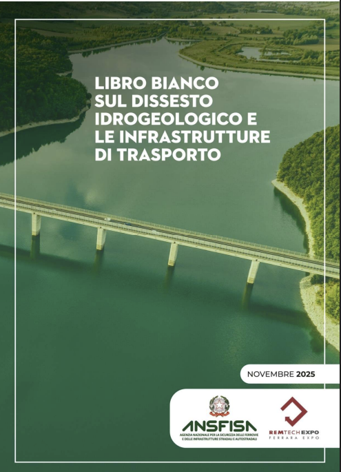 Libro bianco sul dissesto idrogeologico e le infrastrutture di trasporto /&nbsp;ANSFISA Nov. 2025