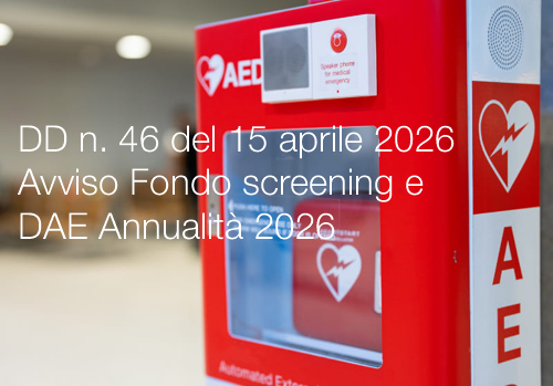Decreto direttoriale n. 46 del 15 aprile 2026 / Avviso Fondo screening e DAE Annualità 2026