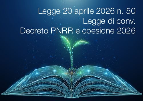 Legge 20 aprile 2026 n. 50  Legge di conv.  Decreto PNRR e coesione  2026