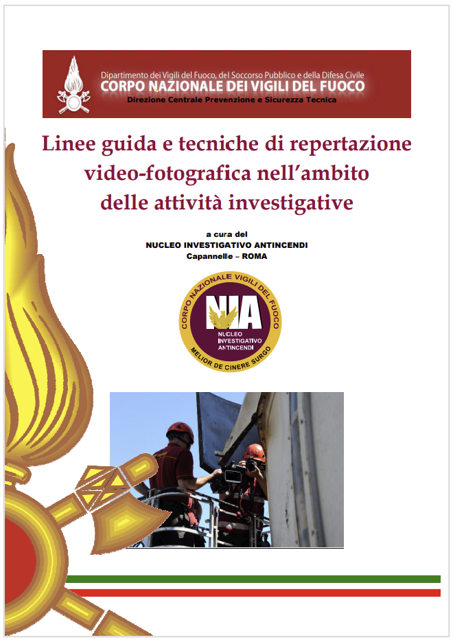 Linee guida e tecniche di repertazione video-fotografica nell’ambito delle attività investigative / NIA 2016