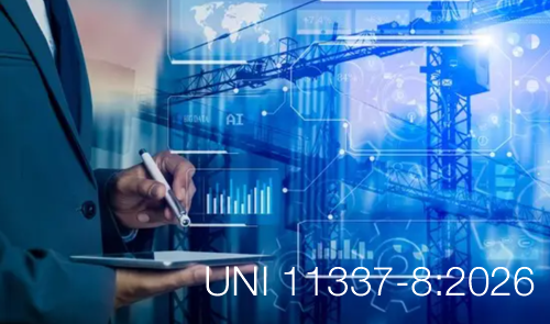 UNI 11337-8:2026 / Sistema di gestione dei processi digitalizzati