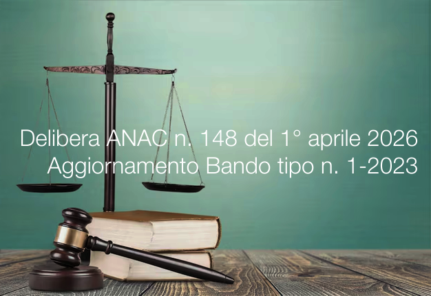 Delibera ANAC n. 148 del 1&deg; aprile 2026 / Aggiornamento Bando tipo n. 1-2023
