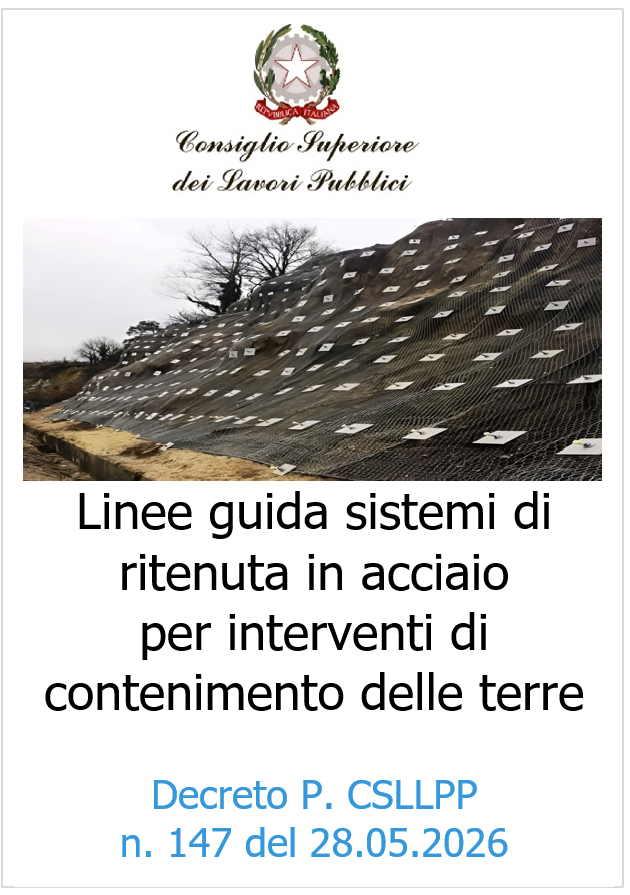 Linee guida sistemi di ritenuta in acciaio per interventi di contenimento delle terre Linee guida sistemi di ritenuta in acciaio per interventi di contenimento delle terre