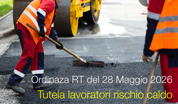 Ordinaza RT del 28 Maggio 2026 Tutela lavoratori rischio caldo