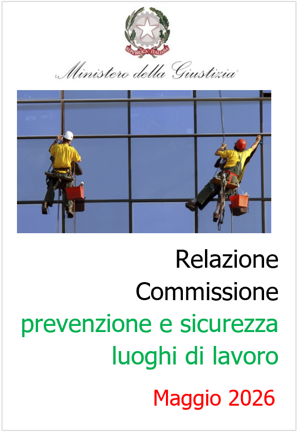 Relazione Commissione di studio prevenzione e sicurezza luoghi di lavoro