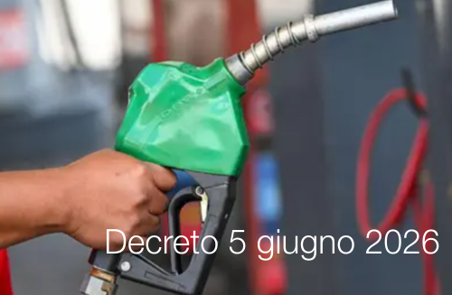 Decreto 5 giugno 2026 / Taglio accise carburanti finestra dal 7 giugno 2026 e fino al 3 luglio 2026 Decreto 5 giugno 2026 / Taglio accise carburanti finestra dal 7 giugno 2026 e fino al 3 luglio 2026