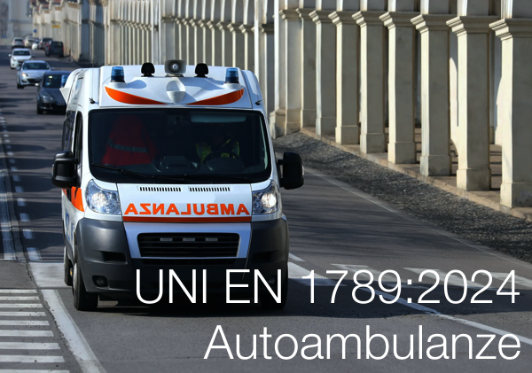 UNI EN 1789:2024 / Autoambulanze
