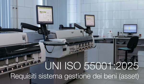 UNI ISO 55001:2025 / Requisiti per un sistema di gestione dei beni (asset)