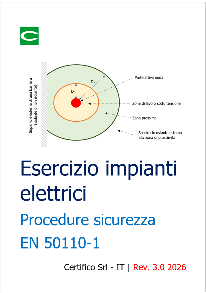 Esercizio impianti elettrici: Procedure e organizzazione sicurezza EN 50110-1 Esercizio impianti elettrici: Procedure e organizzazione sicurezza EN 50110-1
