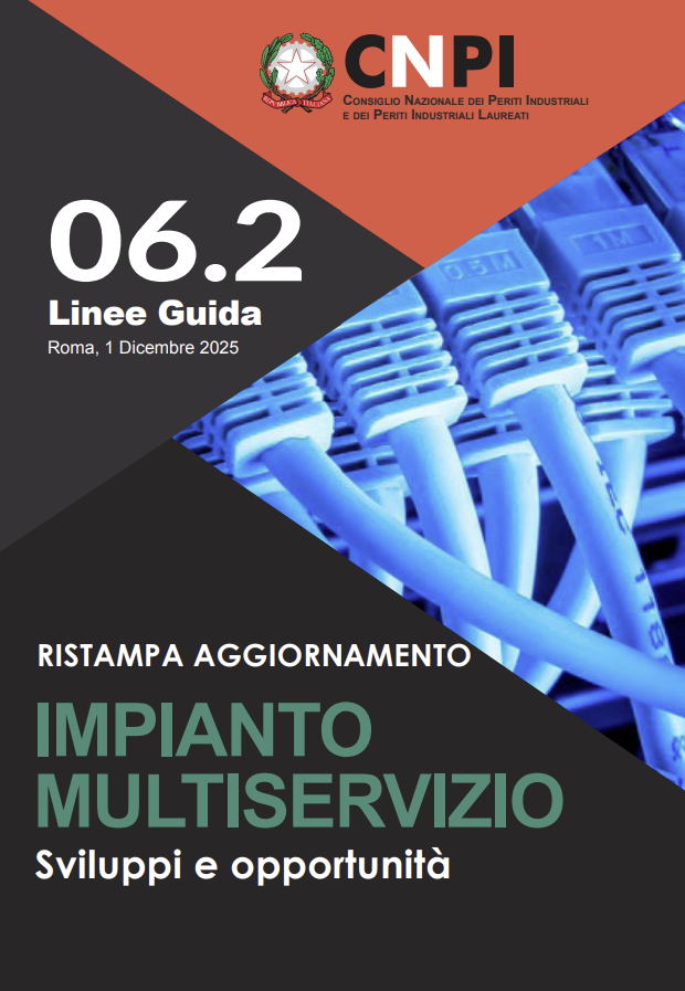 Linea Guida CNPI n. 06.2 - &ldquo;Impianto Multiservizio - Sviluppi e opportunit&agrave;&rdquo; / CNPI Dic. 2025