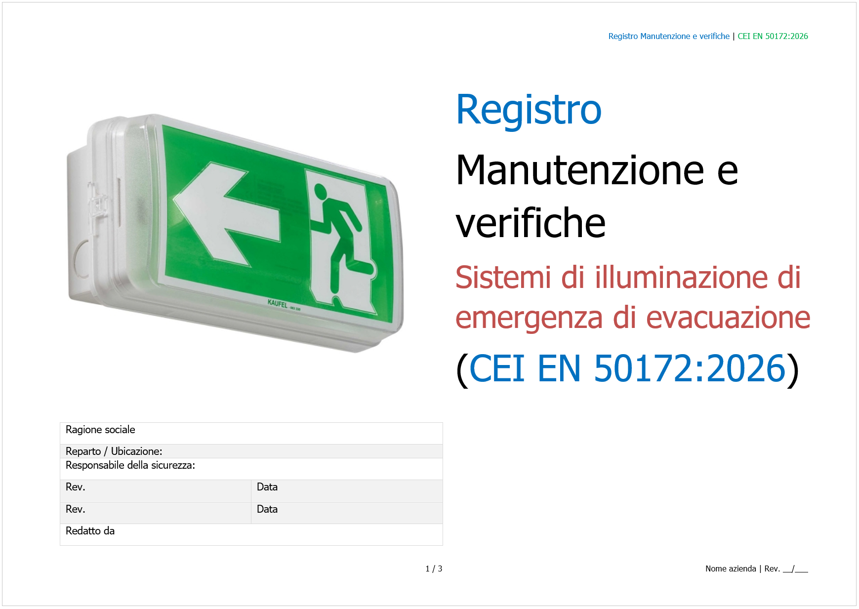 Modello di Registro Manutenzione e verifiche Sistemi di illuminazione di emergenza di evacuazione Modello di Registro Manutenzione e verifiche Sistemi di illuminazione di emergenza di evacuazione