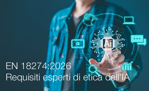 EN 18274:2026 / Requisiti degli esperti di etica dell'IA