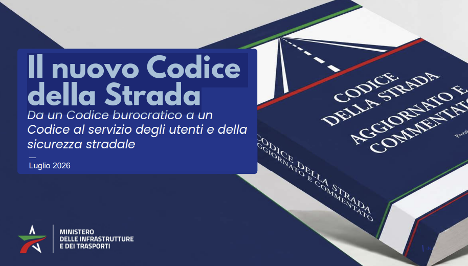 Nuovo Codice della Strada / Note MIT 31 Luglio 2026