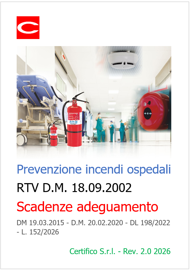 Prevenzione incendi ospedali | Scadenze adeguamento / Rev. 2.0 Agosto 2026 Prevenzione incendi ospedali | Scadenze adeguamento / Rev. 2.0 Agosoto 2026