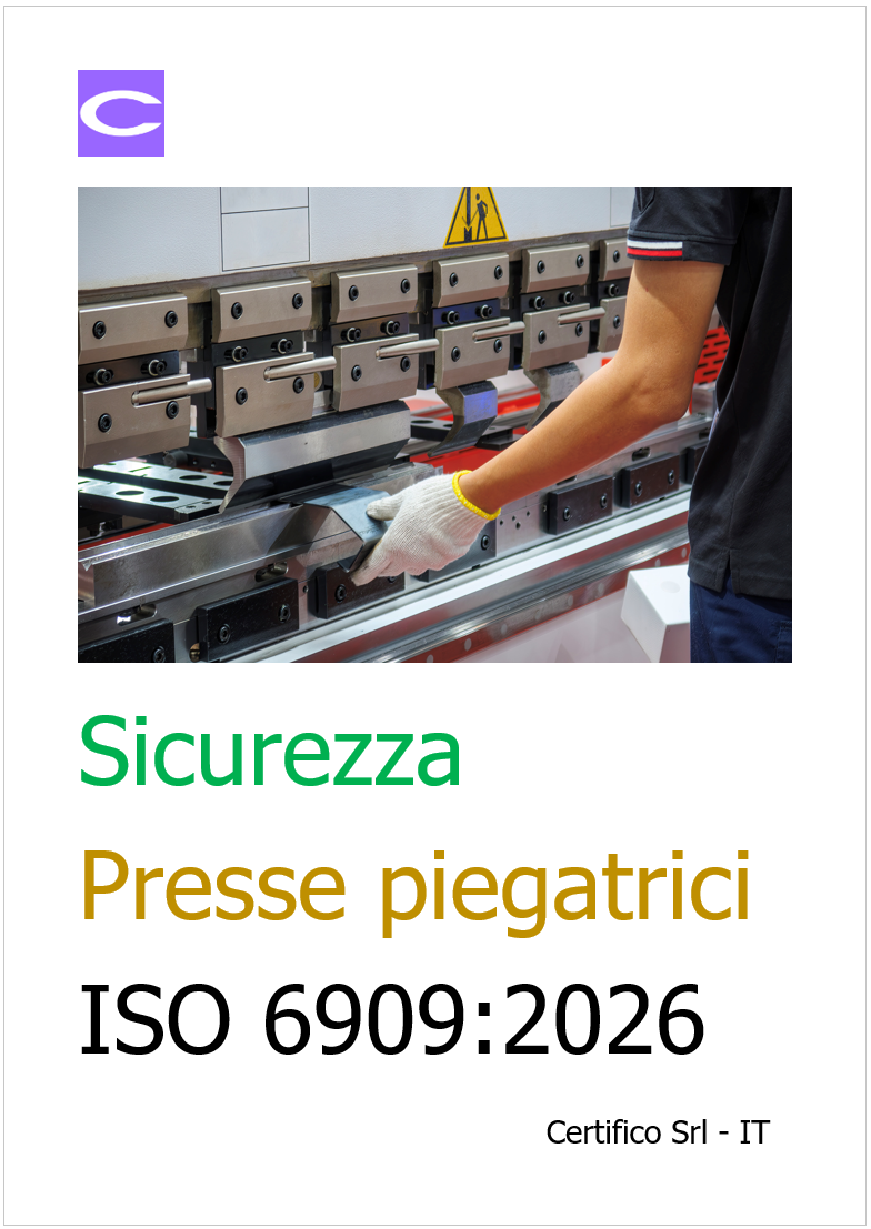Sicurezza Presse piegatrici | ISO 6909:2026 Sicurezza Presse piegatrici | ISO 6909:2026