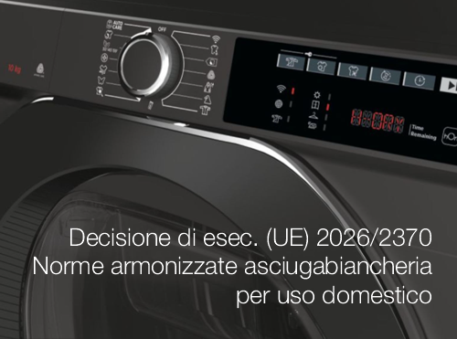 Decisione di esec. (UE) 2026/2370 Norme armonizzate asciugabiancheria per uso domestico Decisione di esec. (UE) 2026/2370 Norme armonizzate asciugabiancheria per uso domestico