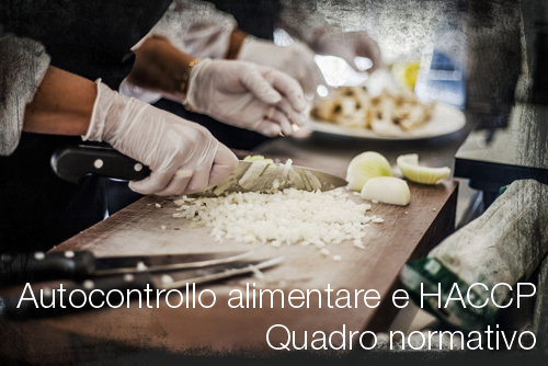 Autocontrollo alimentarte HACCP Quadro normativo