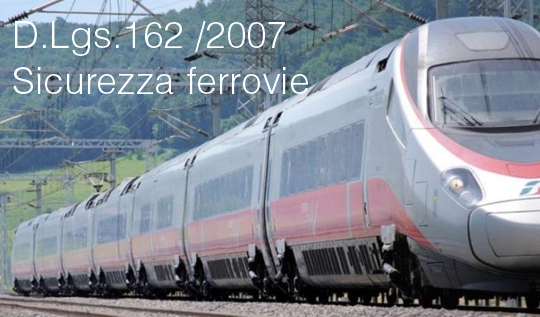 D Lgs  n  162 2007 Sicurezza ferrovie