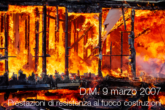 D M  9 marzo 2007 prestazioni resistenza al fuoco costruzioni