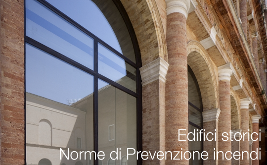 Edifici storici   Norme di Prevenzione incendi