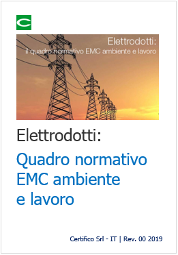 Elettrodotti Quadro normativo EMC ambiente e lavoro Elettrodotti Quadro normativo EMC ambiente e lavoro