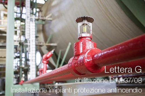 Lettera G DM 37 2008 installazione impianti antincendio