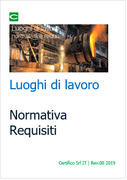 Luoghi i lavoro Normativa e Requisiti Luoghi i lavoro Normativa e Requisiti