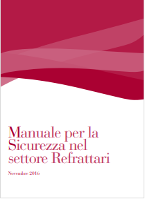 Manuale Sicurezza settore refrattari Manuale Sicurezza settore refrattari