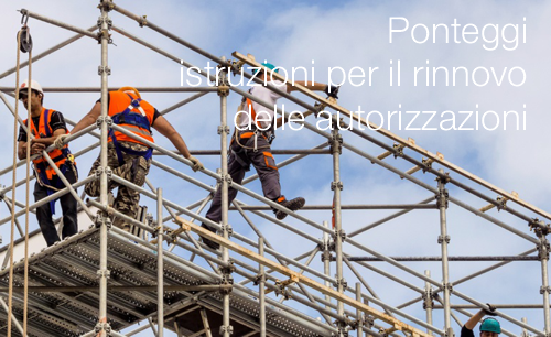 Ponteggi rinnovo autorizzazioni 2018