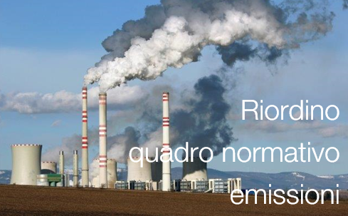 Riordino quadro normativo emissioni