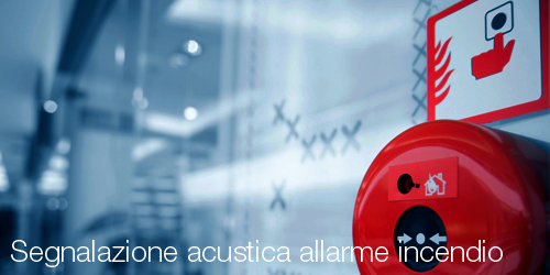 Segnalazione acustica allarme incendio