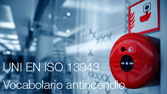 UNO EN ISO 13943 vocabolario antincendio