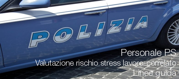 Valutazione rischio stress lavoro correlato Personale PS