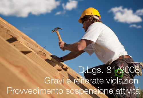 dlgs 81 2008 gravi reiterate violazioni dlgs 81 2008 gravi reiterate violazioni