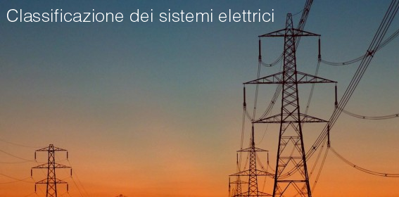 Classificazione dei sistemi elettrici