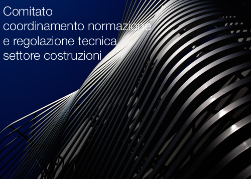 Comitato di coordinamento normazione e regolazione tecnica settore delle costruzioni