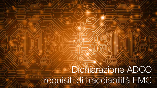 Dichiarazione ADCO sui requisiti di tracciabilit  EMC