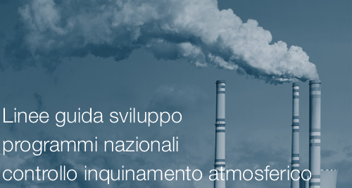Linee guida sviluppo programmi nazionali controllo inquinamento atmosferico