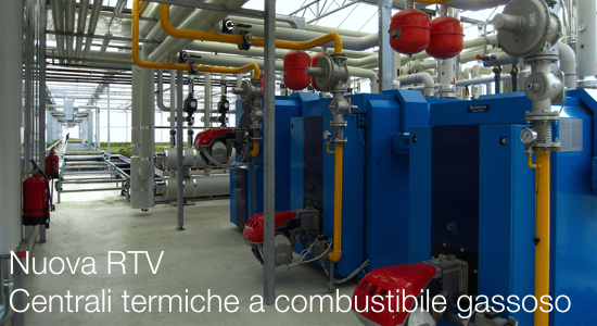 Nuova RTV centrali termiche a combustibile gassoso Nuova RTV centrali termiche a combustibile gassoso