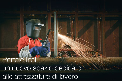 Portale Inail un nuovo spazio dedicato alle attrezzature di lavoro