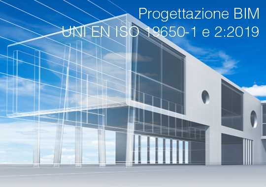 Progettazione BIM   UNI EN ISO 19650