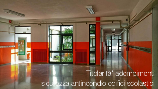 Titolarit   adempimenti lsicurezza antincendio edifici scolastici