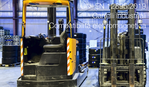 UNI EN 12895 2019 Carrelli industriali   Compatibilit  elettromagnetica